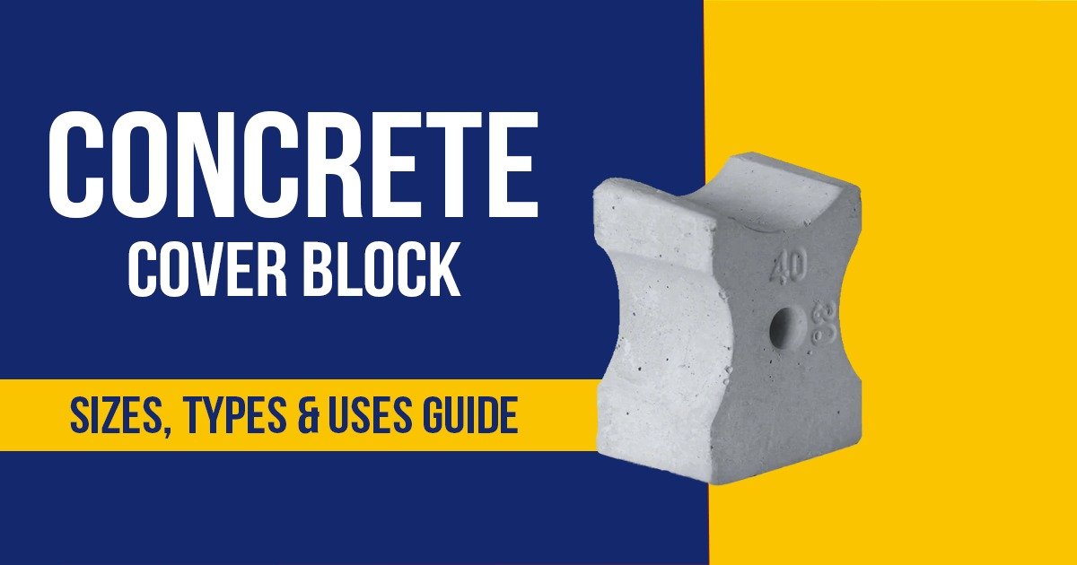 Concrete Cover Block – Sizes, Types & Uses Guide